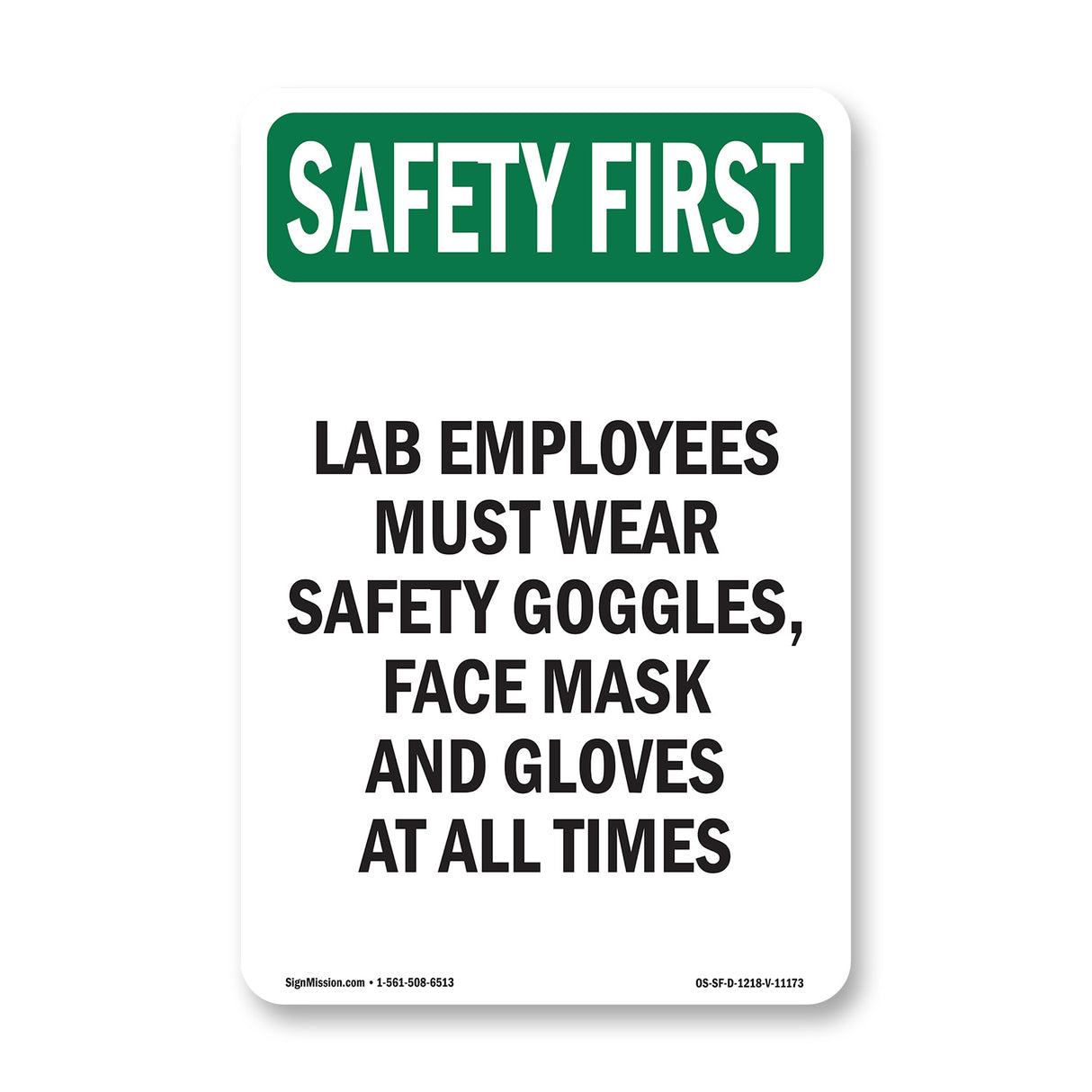 Lab Employees Must Wear Safety Goggles,