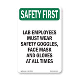 Lab Employees Must Wear Safety Goggles,