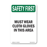 Must Wear Cloth Gloves In This Area