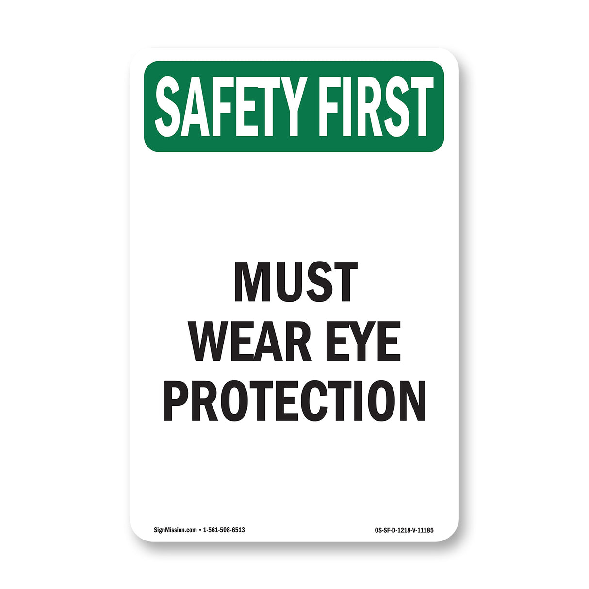 Must Wear Eye Protection