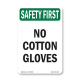No Cotton Gloves