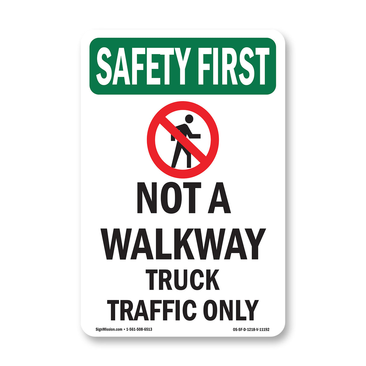 Not A Walkway Truck Traffic Bilingual