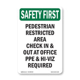 Pedestrian Restricted Area Check In & Out