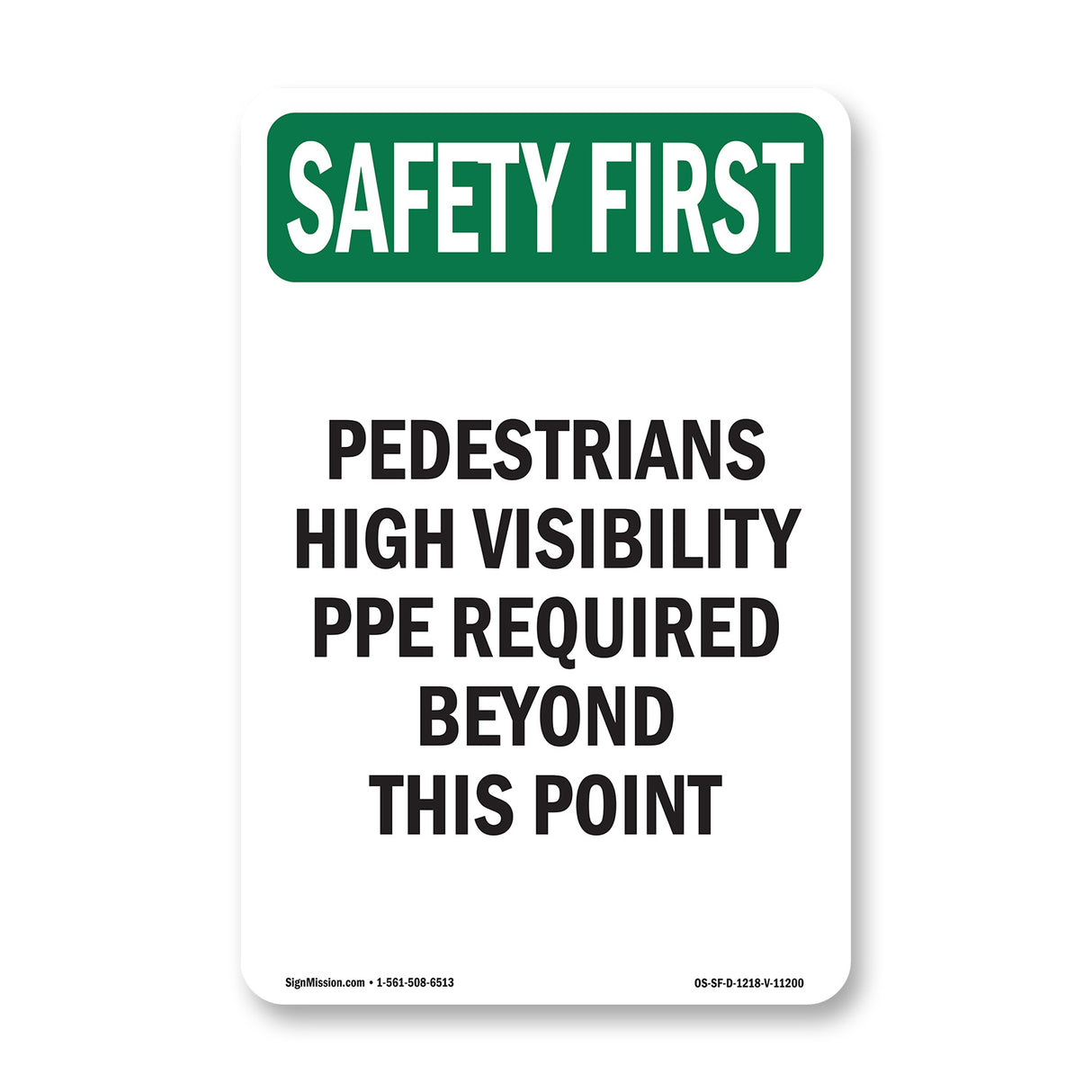 Pedestrians High Visibility PPE Required
