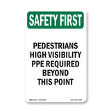 Pedestrians High Visibility PPE Required