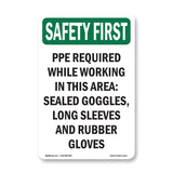 PPE Required While Working In This Area -