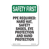 PPE Required - Hard Hat, Safety Shoes, Eye
