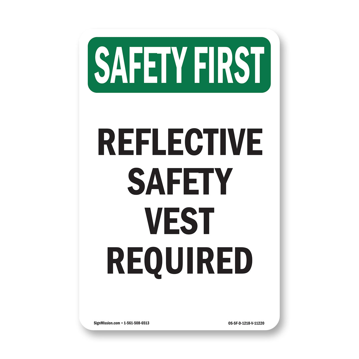 Reflective Safety Vest Required