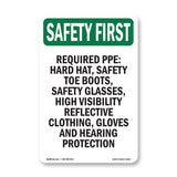 Required PPE Hard Hat, Safety