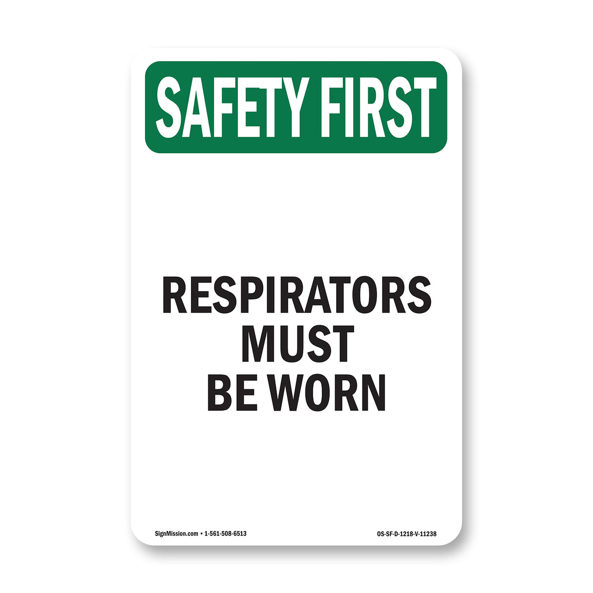 Respirators Must Be Worn