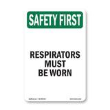 Respirators Must Be Worn