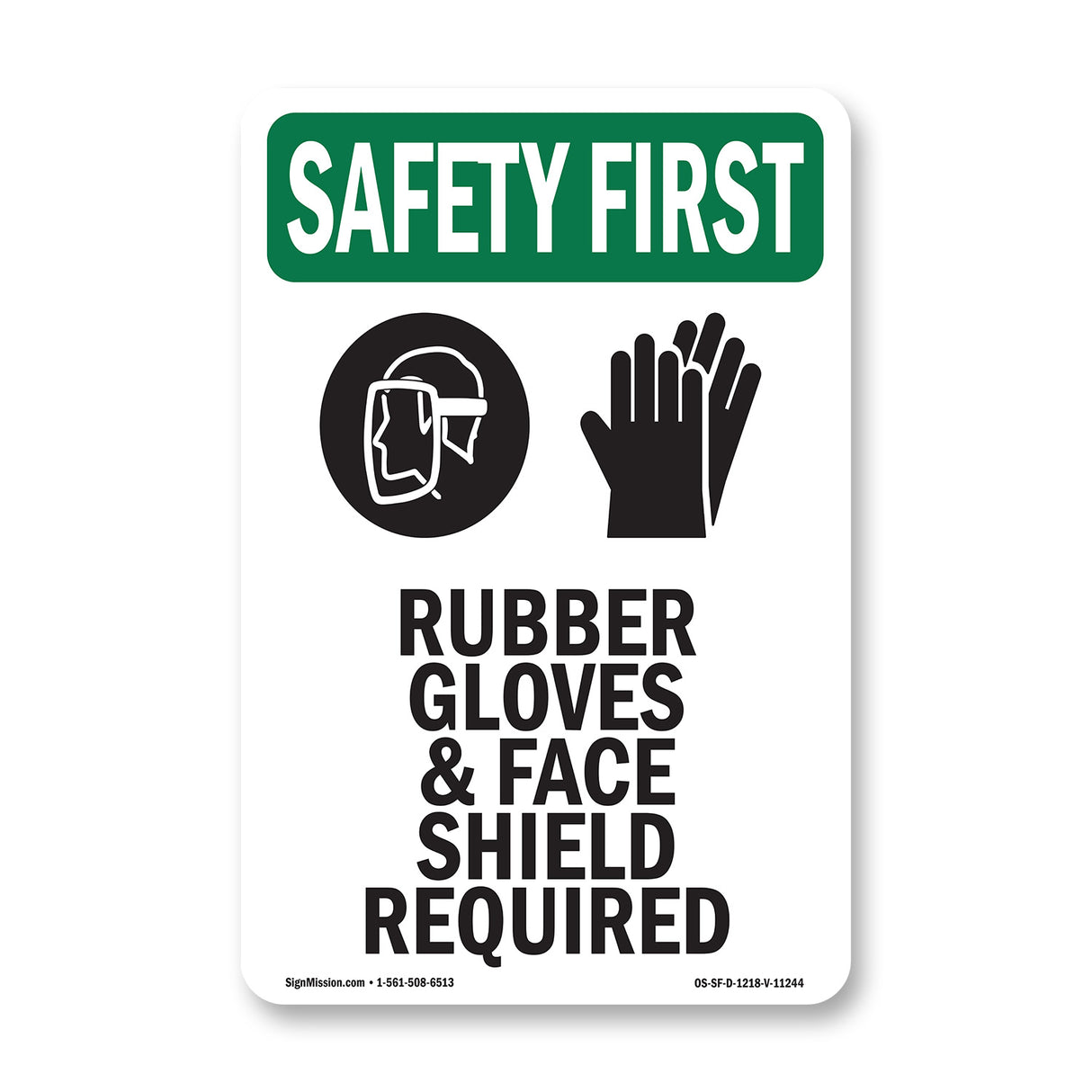 Rubber Gloves & Face Shield Required With Symbol