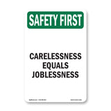 Carelessness Equals Joblessness
