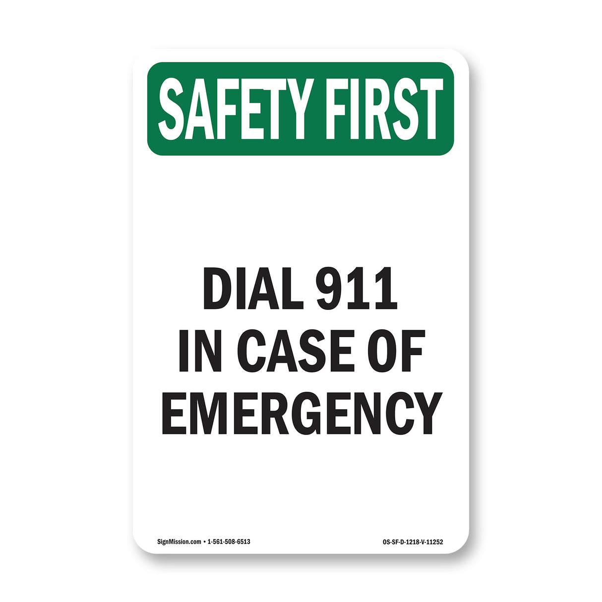 Dial 911 In Case Of Emergency
