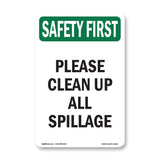 Please Clean Up All Spillage