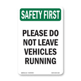 Please Do Not Leave Vehicles Running