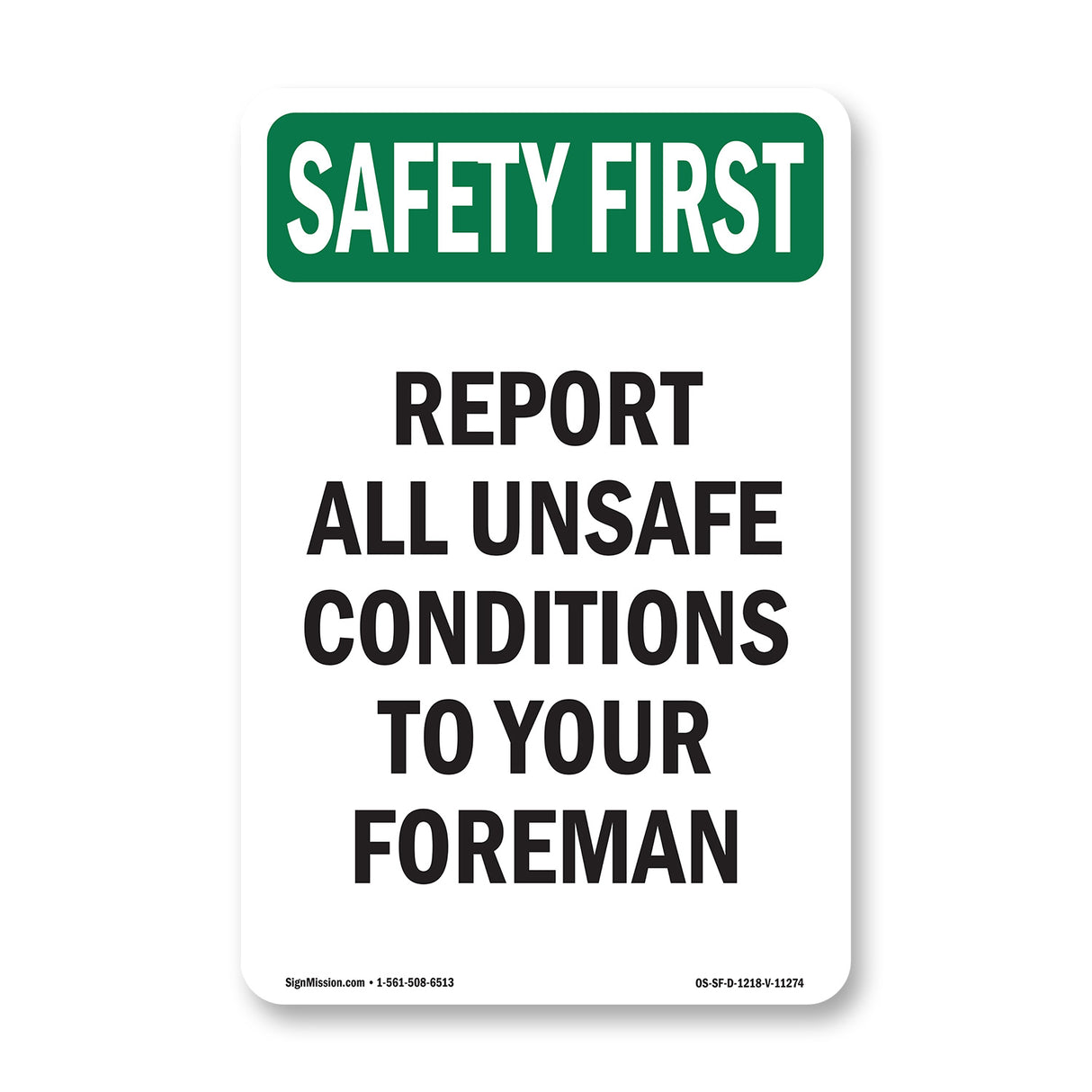 Report All Unsafe Conditions Foreman