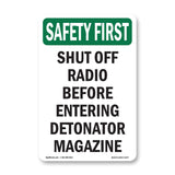 Shut Off Radio Before Entering