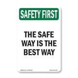 The Safe Way Is The Best Way