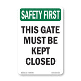This Gate Must Be Kept Closed