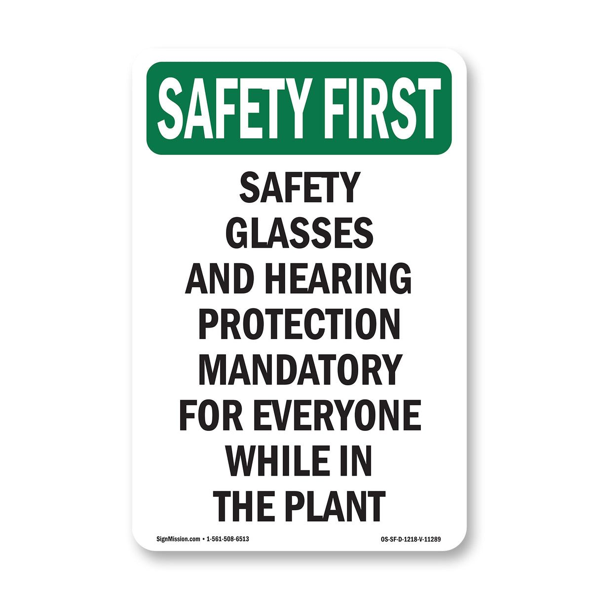 Safety Glasses And Hearing Protection Mandatory