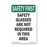 Safety Glasses Are Not Required