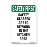 Safety Glasses Are To Be Worn