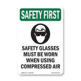 Safety Glasses Must Be Worn