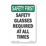 Safety Glasses Required At All Times