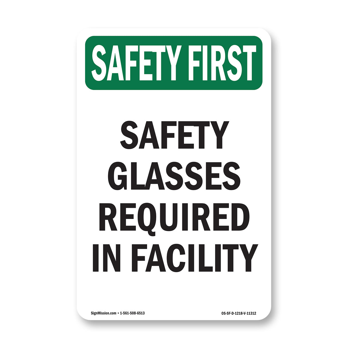 Safety Glasses Required In Facility
