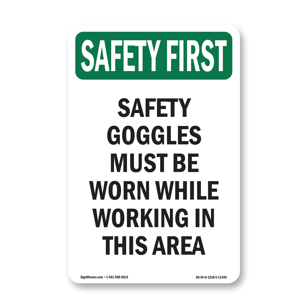 Safety Goggles Must Be Worn While