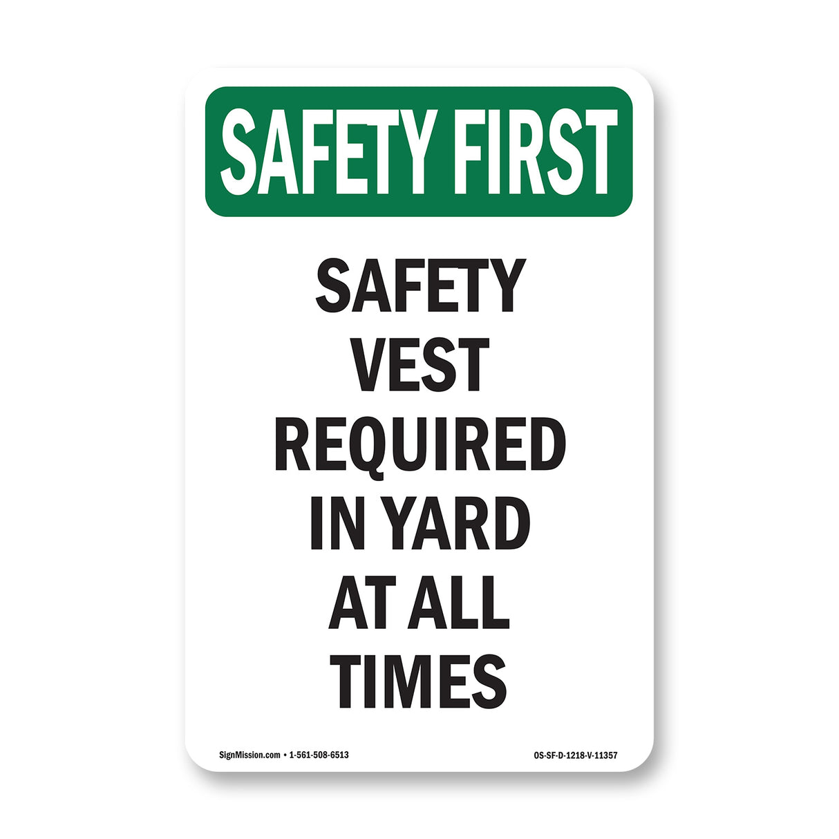 Safety Vest Required In Yard At