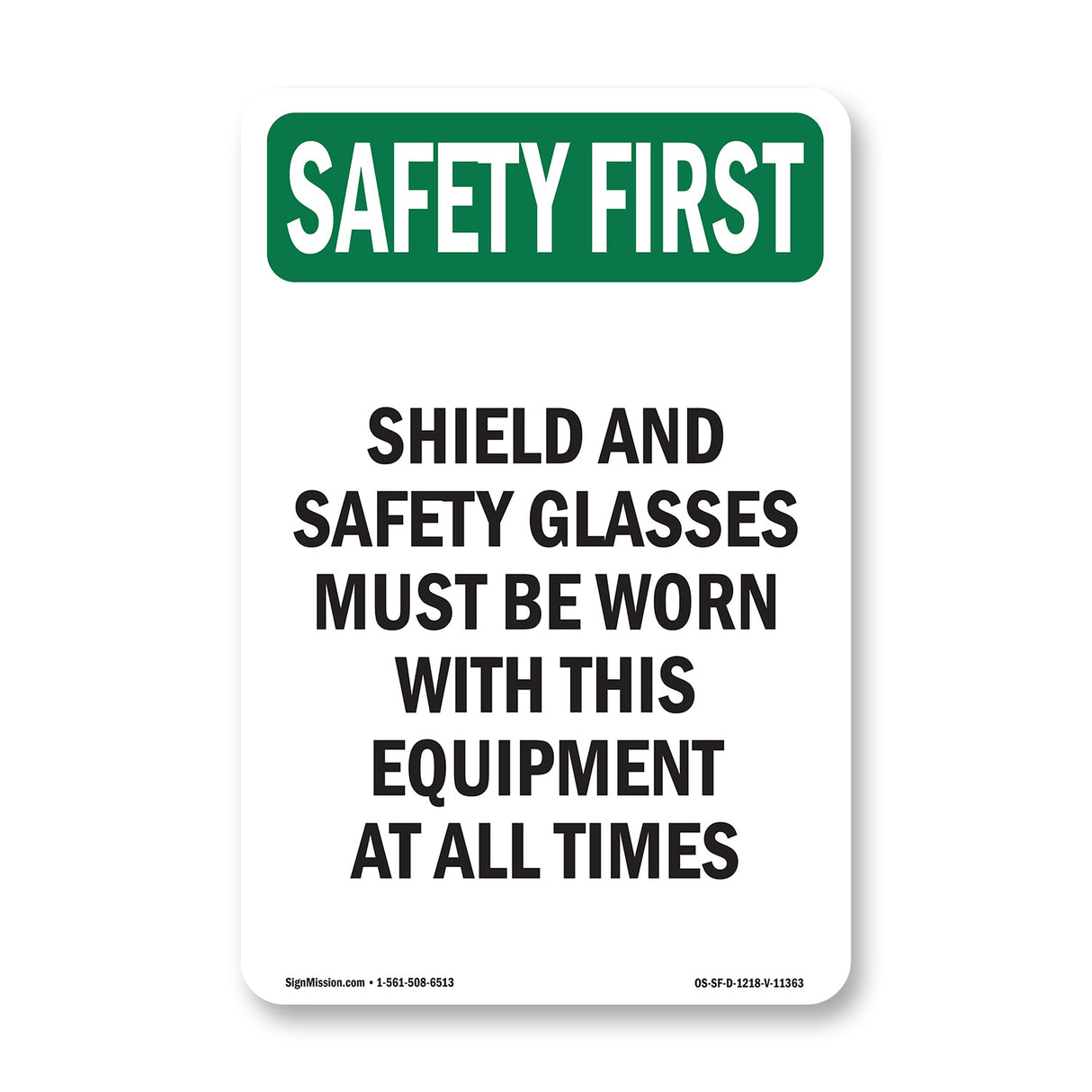 Shield And Safety Glasses Must