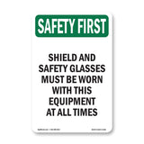 Shield And Safety Glasses Must