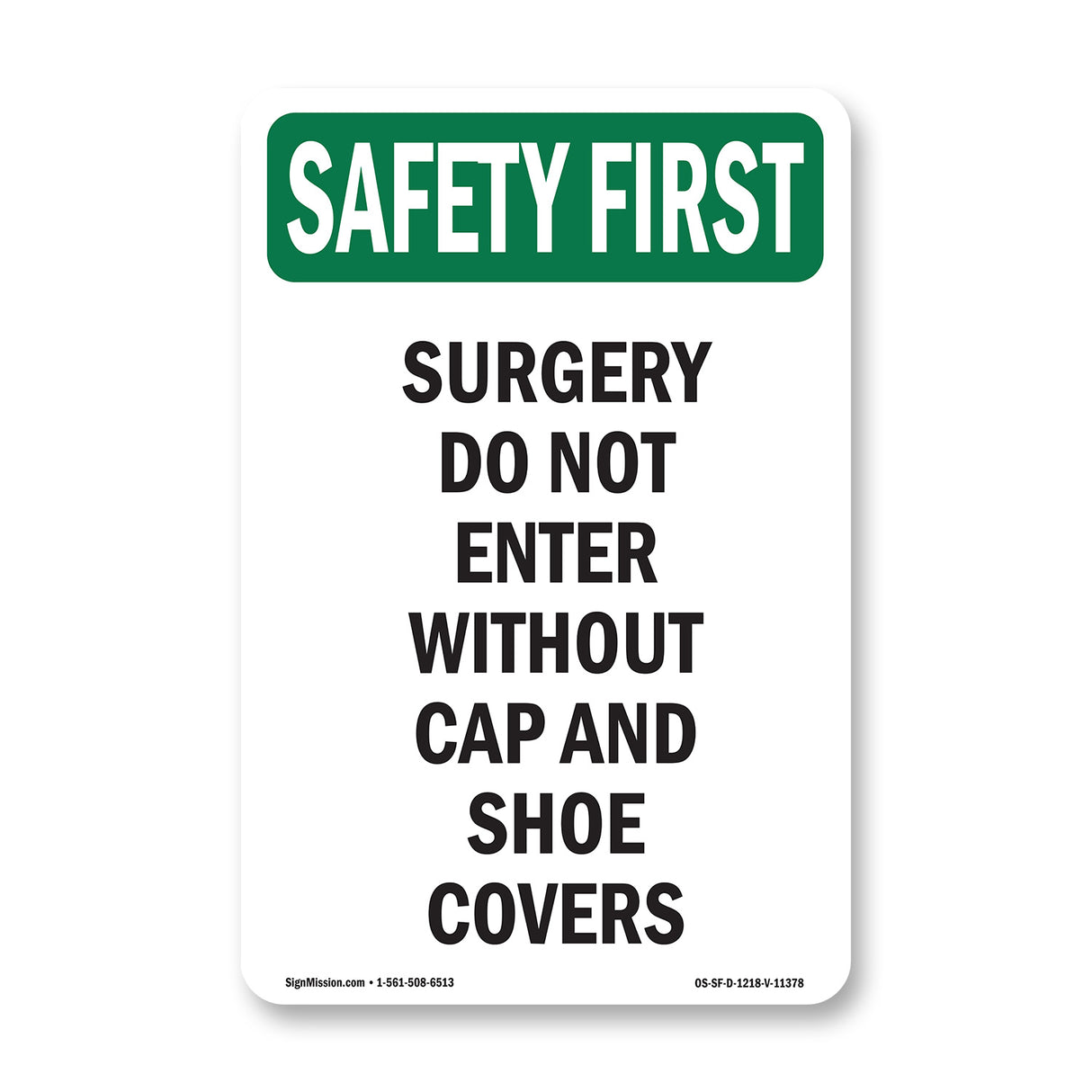 Surgery Do Not Enter Without Cap