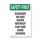 Surgery Do Not Enter Without Cap