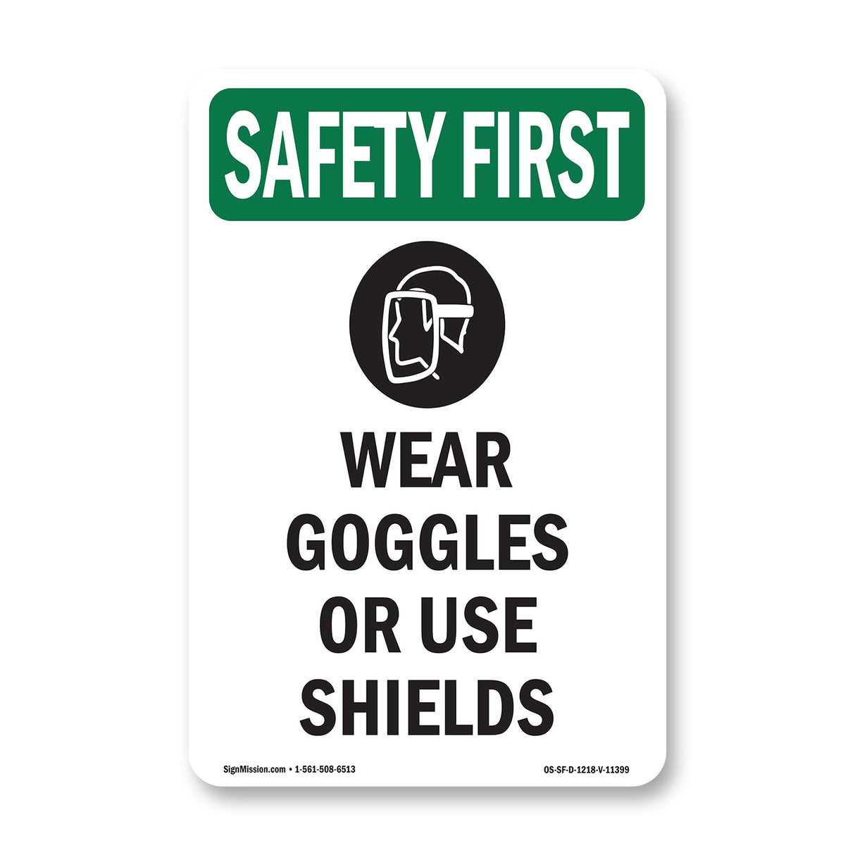 Wear Goggles Or Use Shields