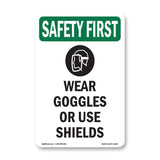 Wear Goggles Or Use Shields