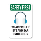 Wear Proper Eye And Ear Protection With Symbol