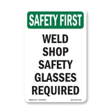 Weld Shop Safety Glasses Required
