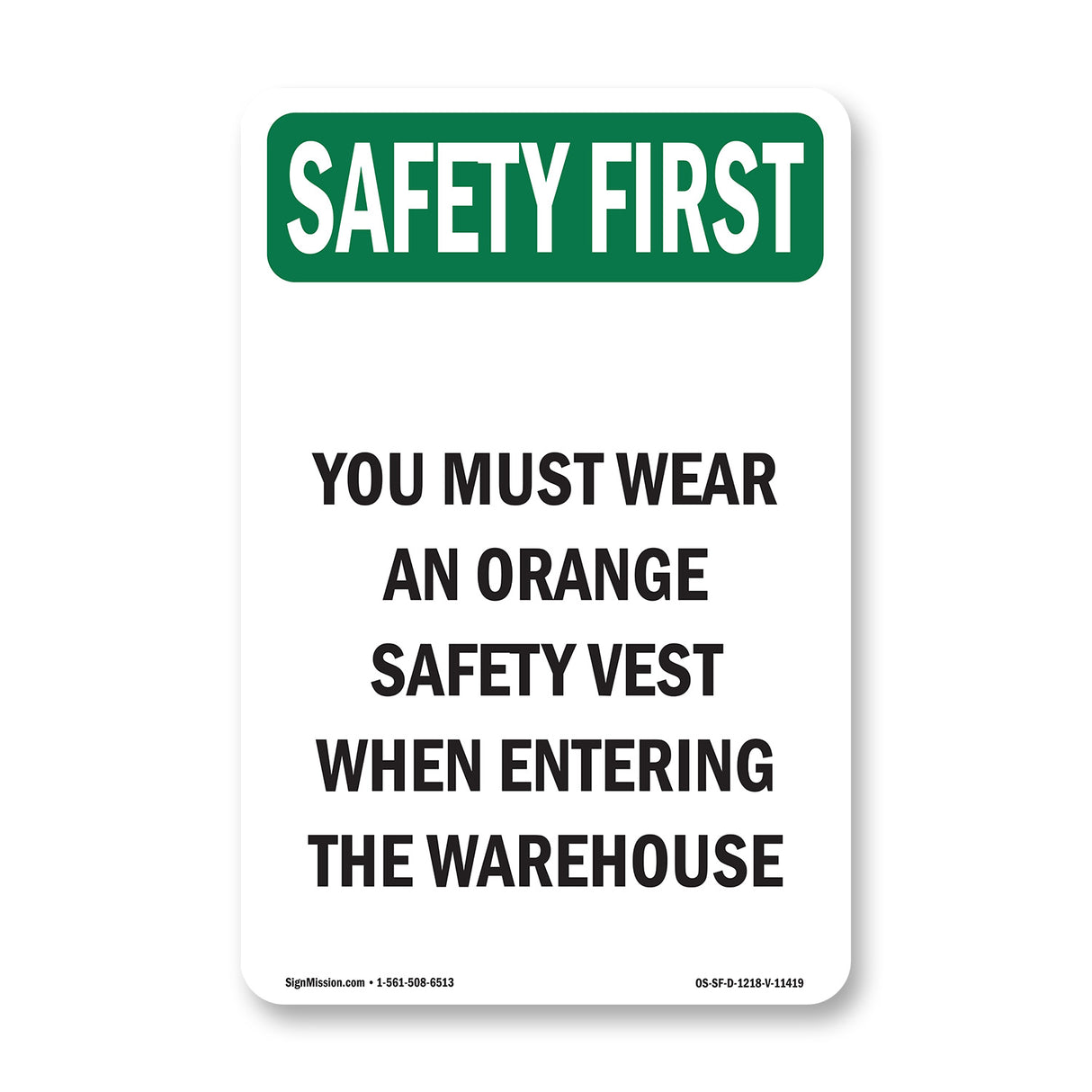 You Must Wear An Orange Safety