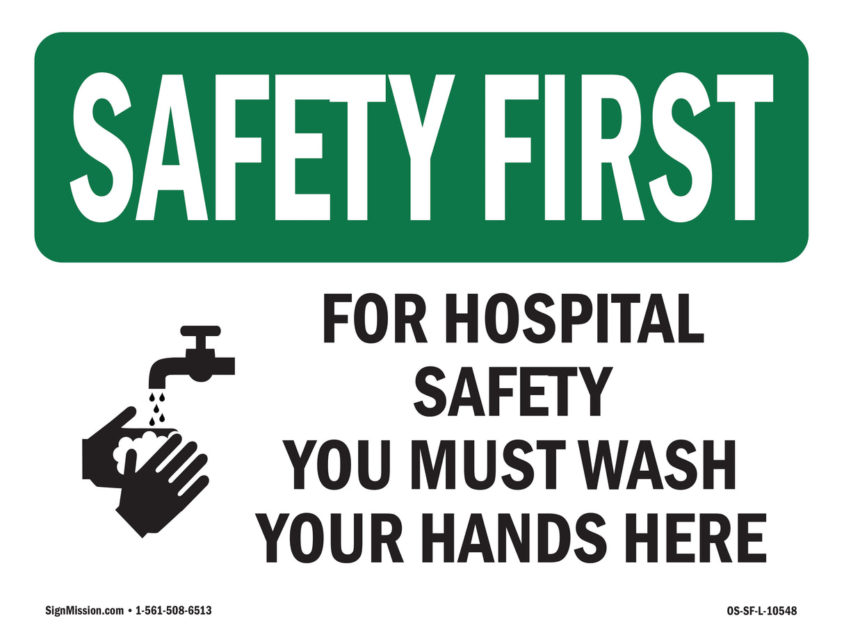 For Hospital Safety Wash Your Hands Here