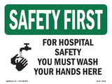 For Hospital Safety Wash Your Hands Here