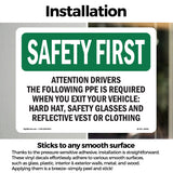 Attention Drivers The Following PPE Is Required
