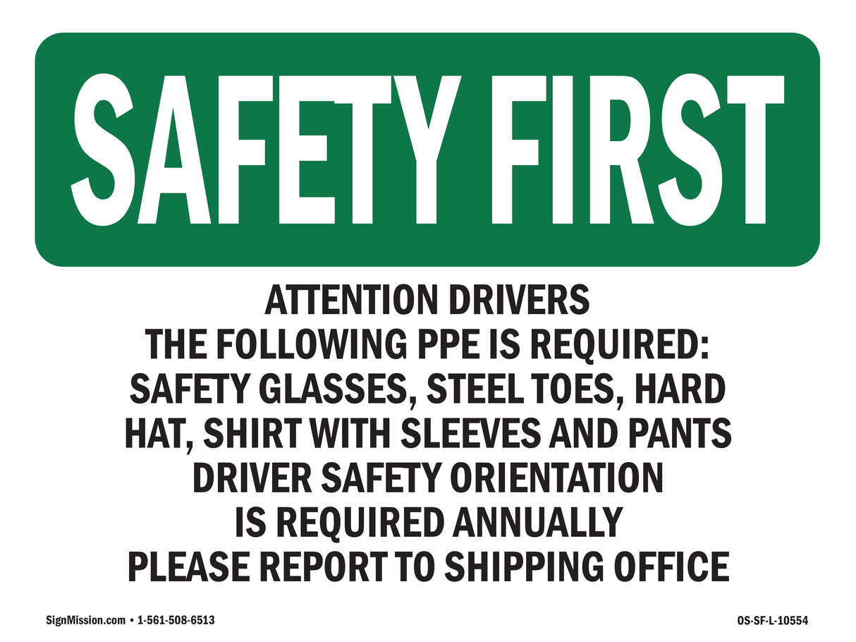 Attention Drivers The Following PPE Is Required-