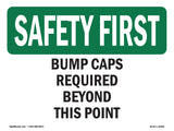 Bump Caps Required Beyond This Point