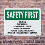 Caution Ship Ladder Always Face Ladder Going