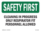Cleaning In Progress Only Respirator Fit
