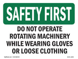 Do Not Operate Rotating Machinery While