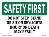 Do Not Step, Stand Or Sit On Skylights Injury